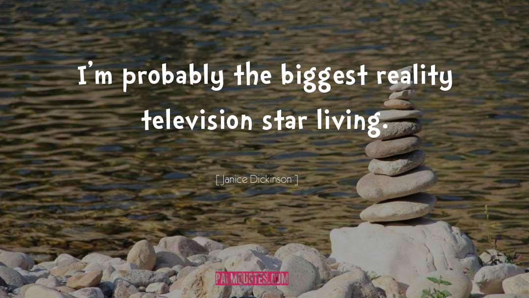 Reality Television quotes by Janice Dickinson