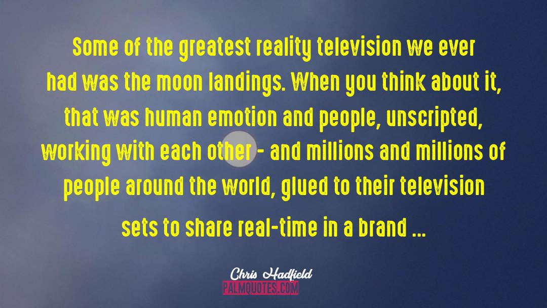 Reality Television quotes by Chris Hadfield