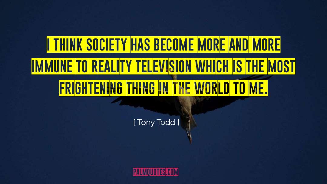 Reality Television quotes by Tony Todd