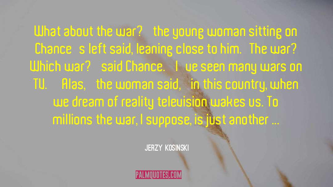 Reality Television quotes by Jerzy Kosinski