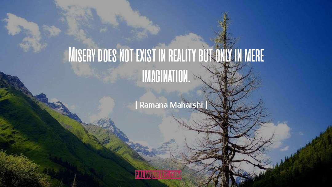 Reality Therapy quotes by Ramana Maharshi
