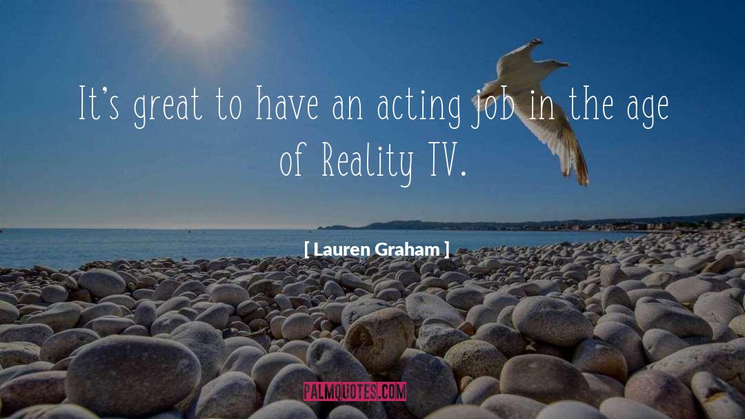 Reality Tv quotes by Lauren Graham