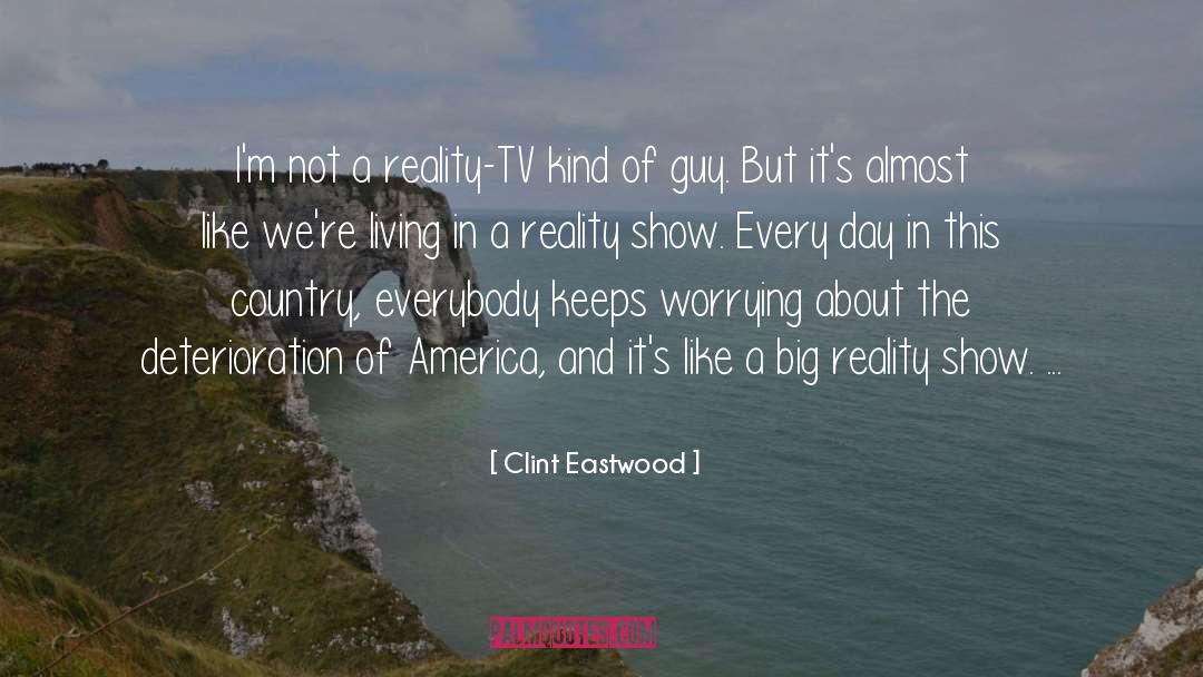 Reality Tv quotes by Clint Eastwood