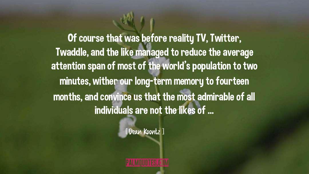 Reality Tv quotes by Dean Koontz