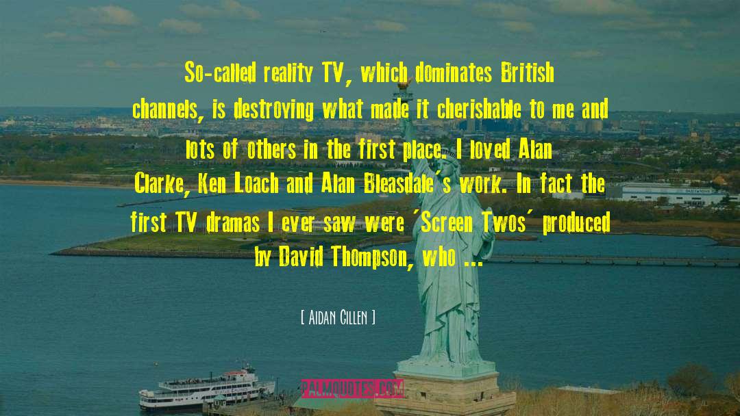 Reality Tv quotes by Aidan Gillen