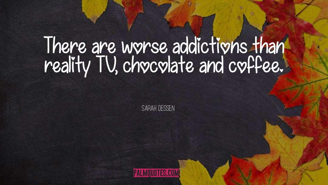 Reality Tv quotes by Sarah Dessen