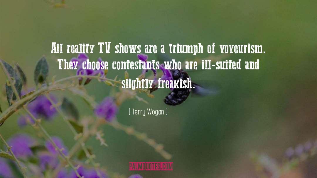 Reality Tv quotes by Terry Wogan