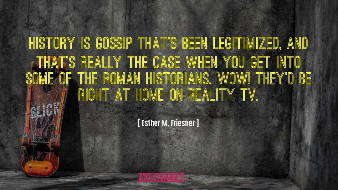 Reality Tv quotes by Esther M. Friesner