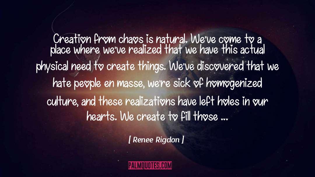 Realizations quotes by Renee Rigdon