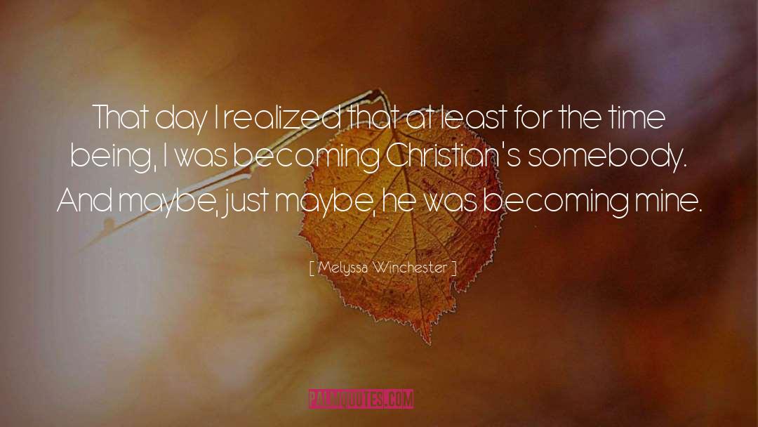 Realizations quotes by Melyssa Winchester