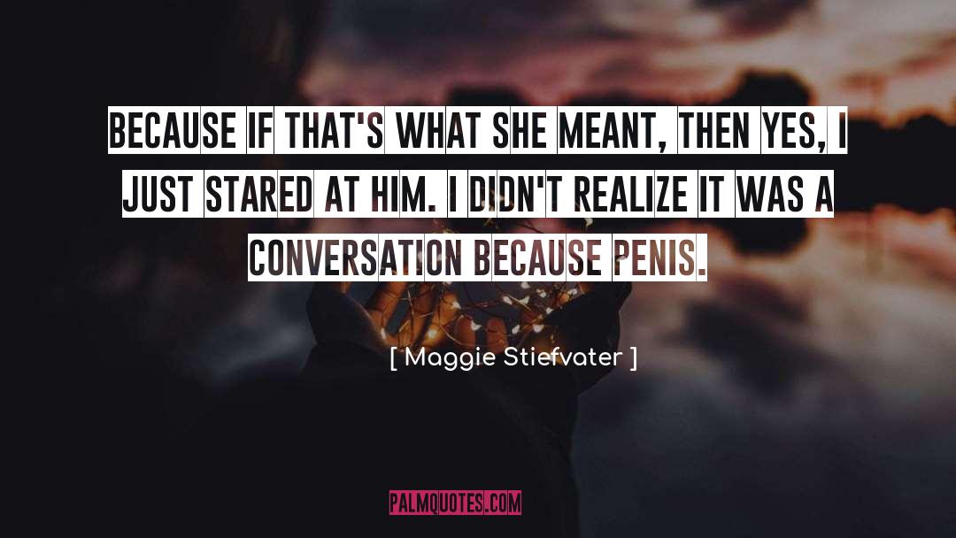 Realize It quotes by Maggie Stiefvater