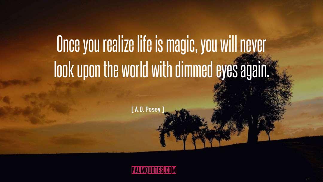 Realize Life quotes by A.D. Posey