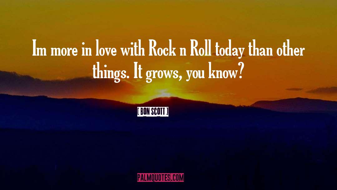 Realized Love quotes by Bon Scott
