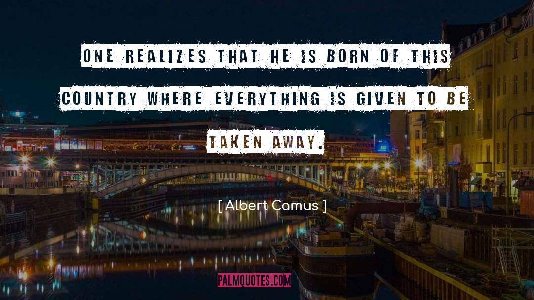 Realizes quotes by Albert Camus