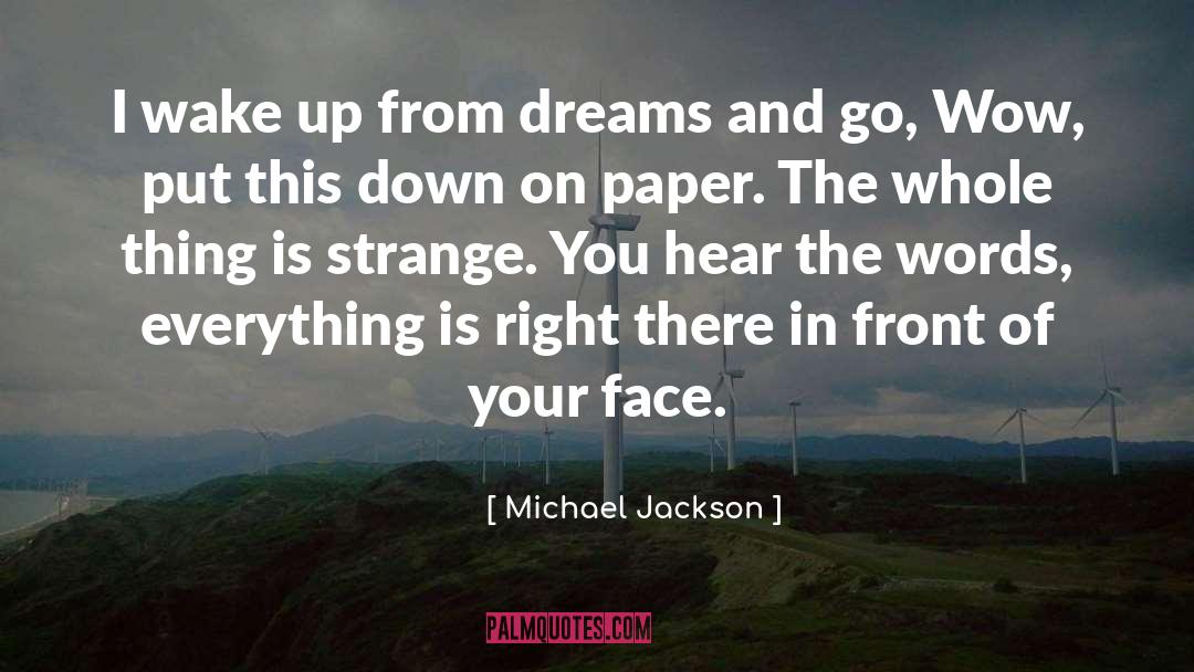 Realizing Your Dreams quotes by Michael Jackson