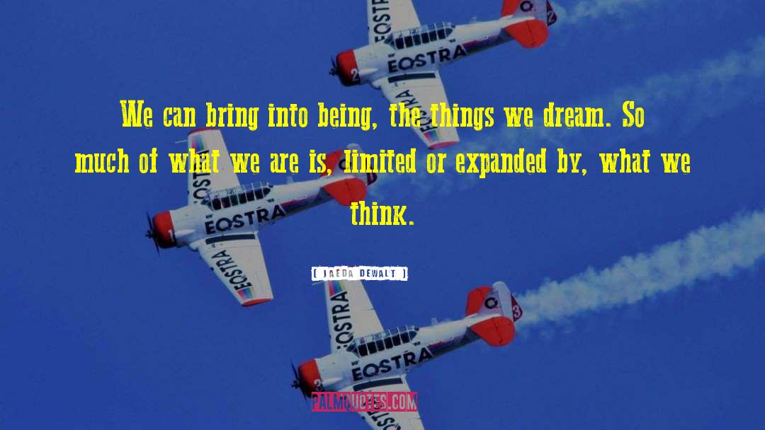 Realizing Your Dreams quotes by Jaeda DeWalt