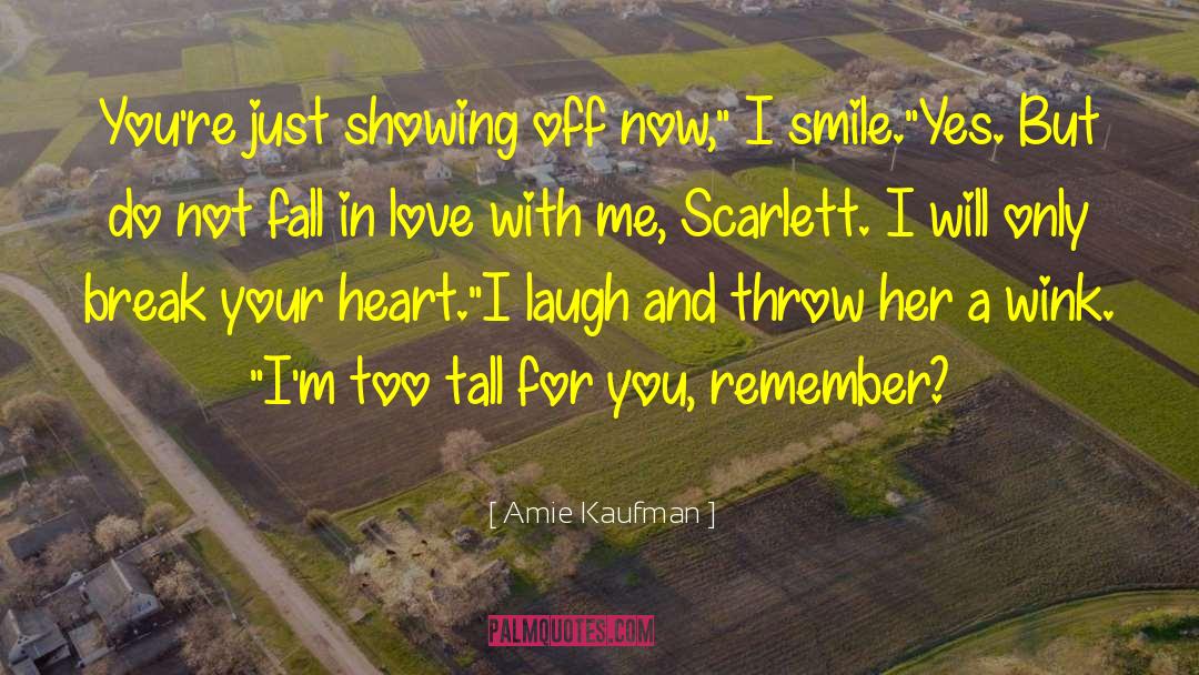Realizing Youre Not In Love quotes by Amie Kaufman