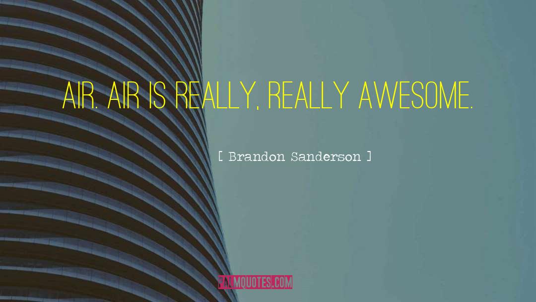 Really Awesome quotes by Brandon Sanderson