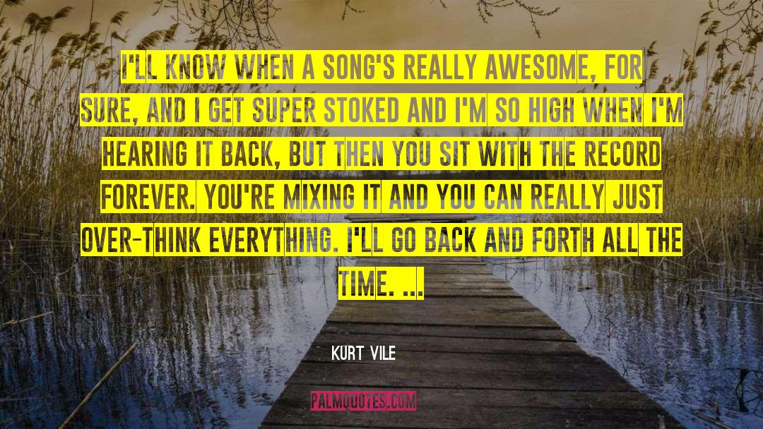 Really Awesome quotes by Kurt Vile