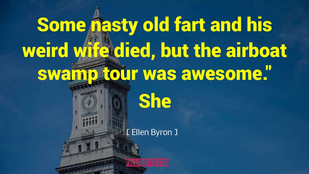 Really Awesome quotes by Ellen Byron