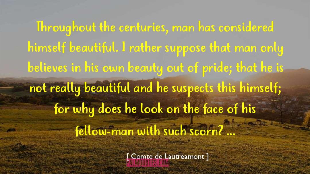 Really Beautiful quotes by Comte De Lautreamont