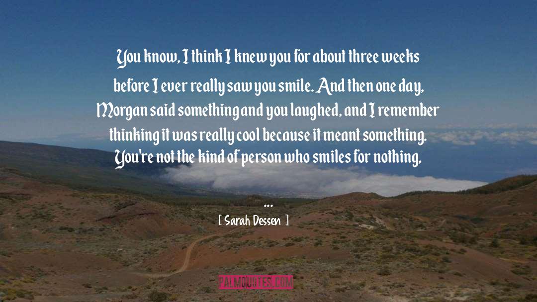 Really Cool quotes by Sarah Dessen