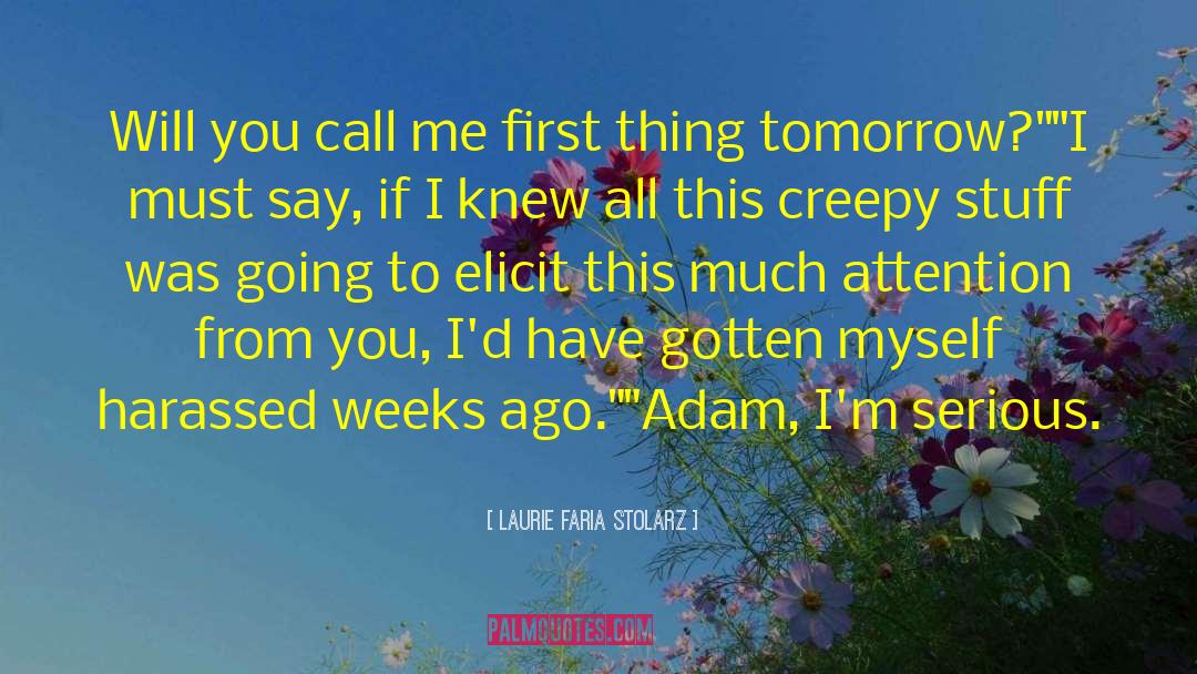 Really Creepy quotes by Laurie Faria Stolarz