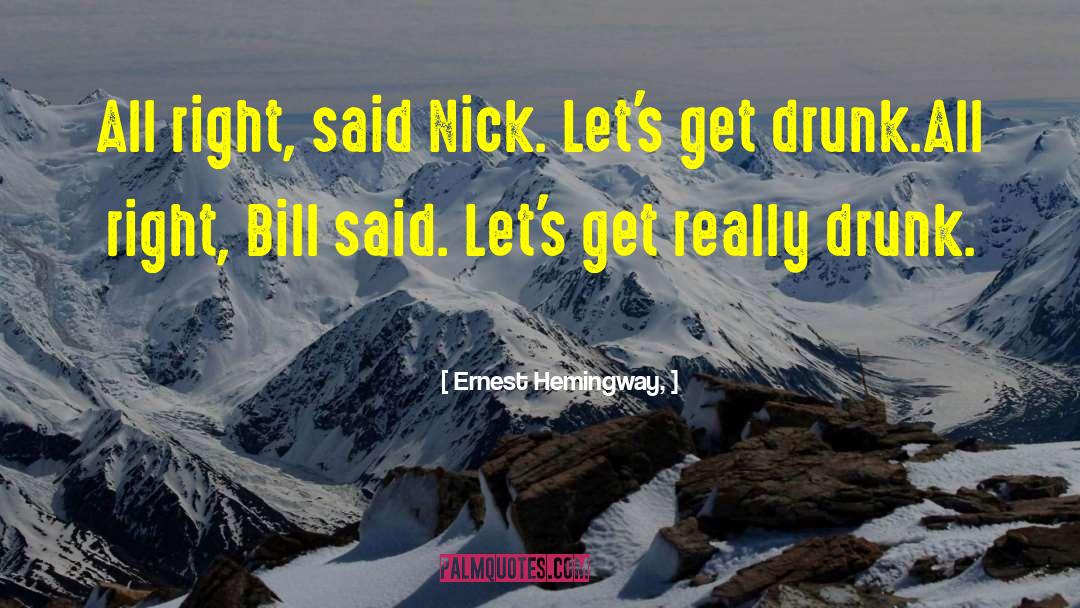 Really Drunk quotes by Ernest Hemingway,