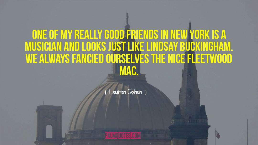 Really Good Friends quotes by Lauren Cohan