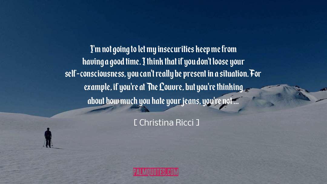Really Good Life quotes by Christina Ricci