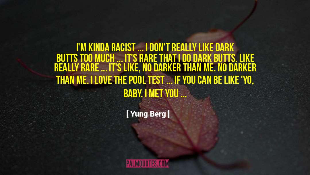 Really Good True quotes by Yung Berg