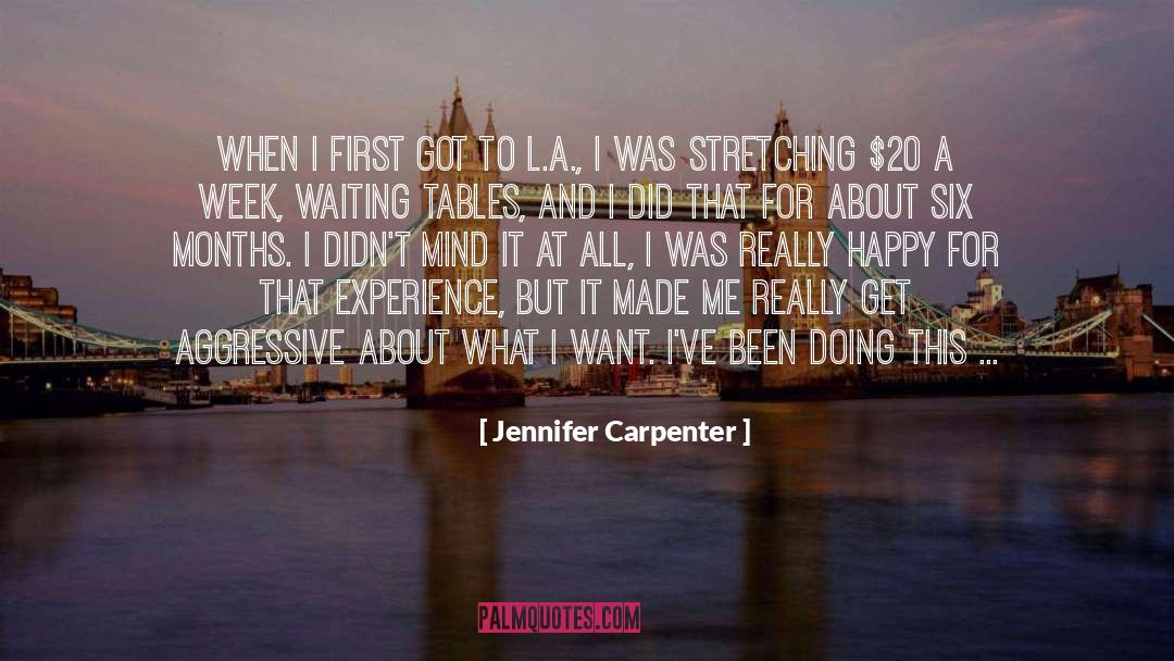 Really Happy quotes by Jennifer Carpenter