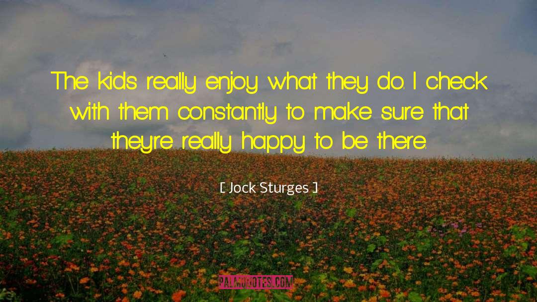 Really Happy quotes by Jock Sturges