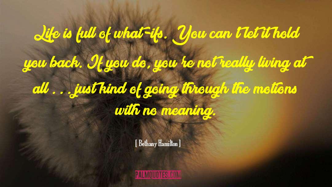 Really Living quotes by Bethany Hamilton