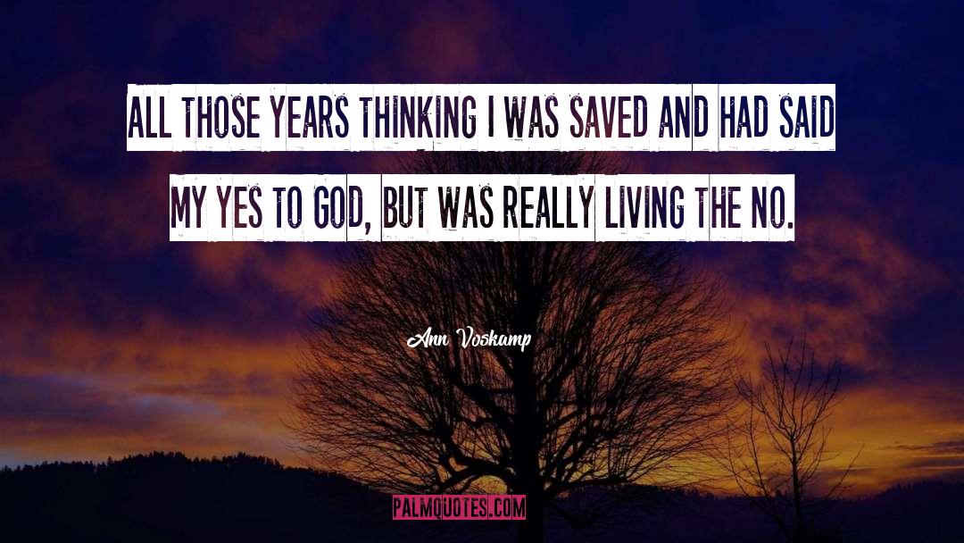 Really Living quotes by Ann Voskamp