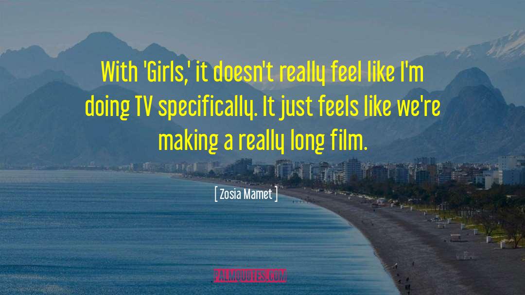 Really Long quotes by Zosia Mamet