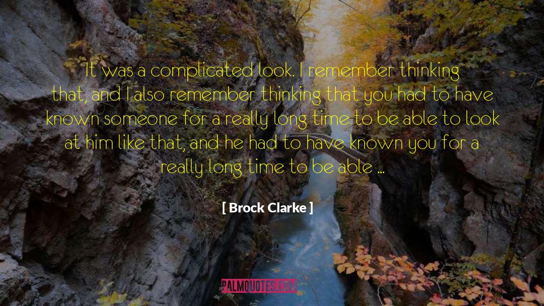 Really Long quotes by Brock Clarke