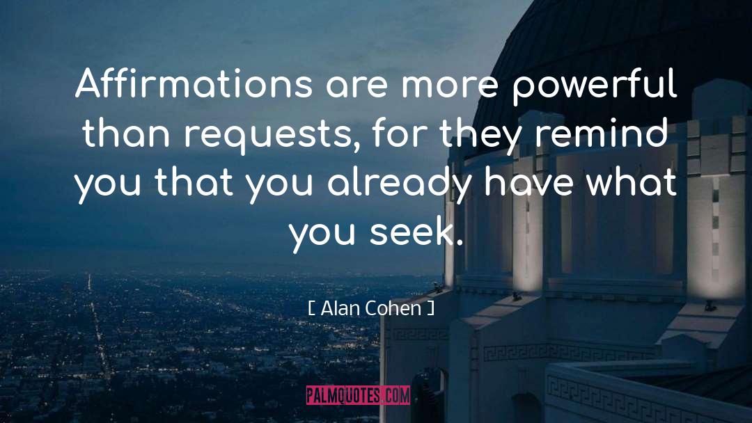 Really Powerful quotes by Alan Cohen