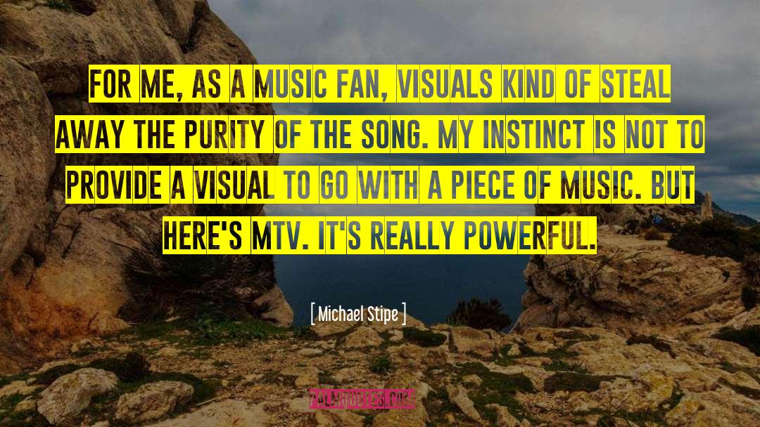 Really Powerful quotes by Michael Stipe