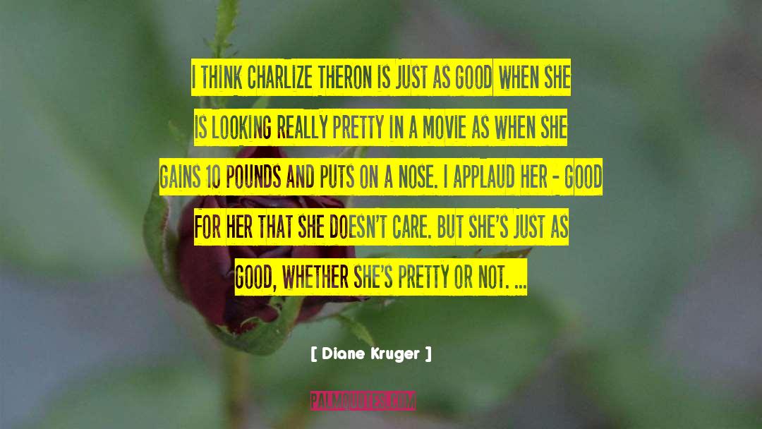 Really Pretty quotes by Diane Kruger