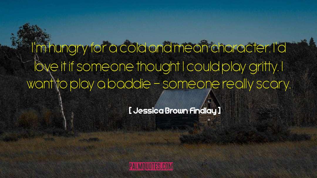 Really Scary quotes by Jessica Brown Findlay