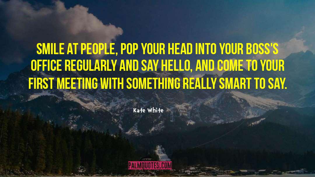 Really Smart quotes by Kate White
