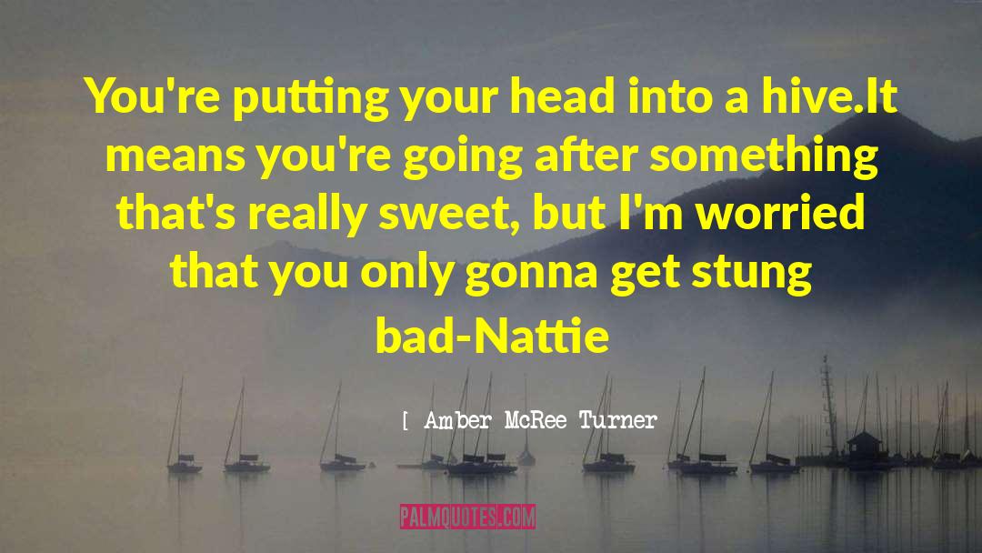 Really Sweet quotes by Amber McRee Turner