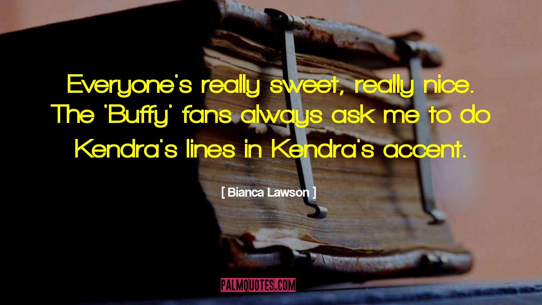 Really Sweet quotes by Bianca Lawson