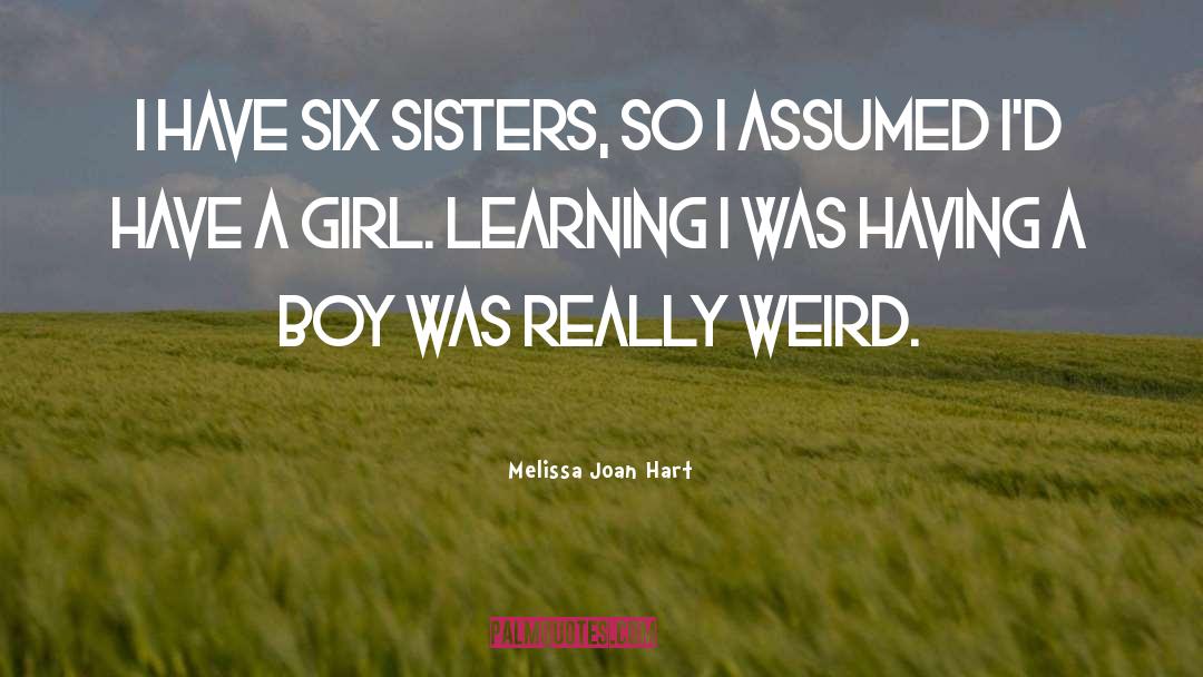 Really Weird quotes by Melissa Joan Hart