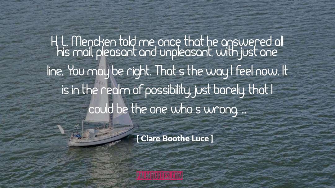Realm Of Possibility quotes by Clare Boothe Luce
