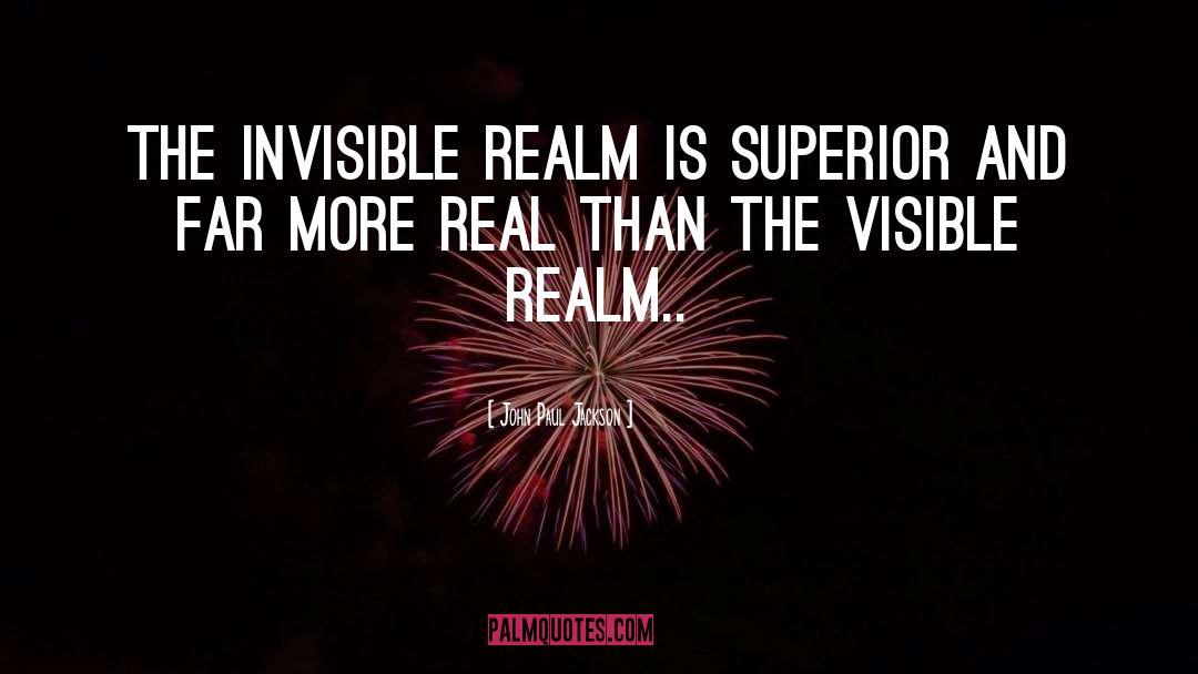 Realm quotes by John Paul Jackson