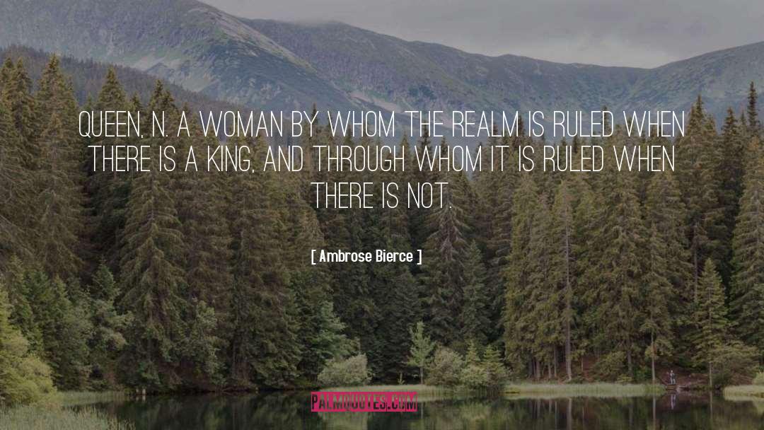 Realm quotes by Ambrose Bierce