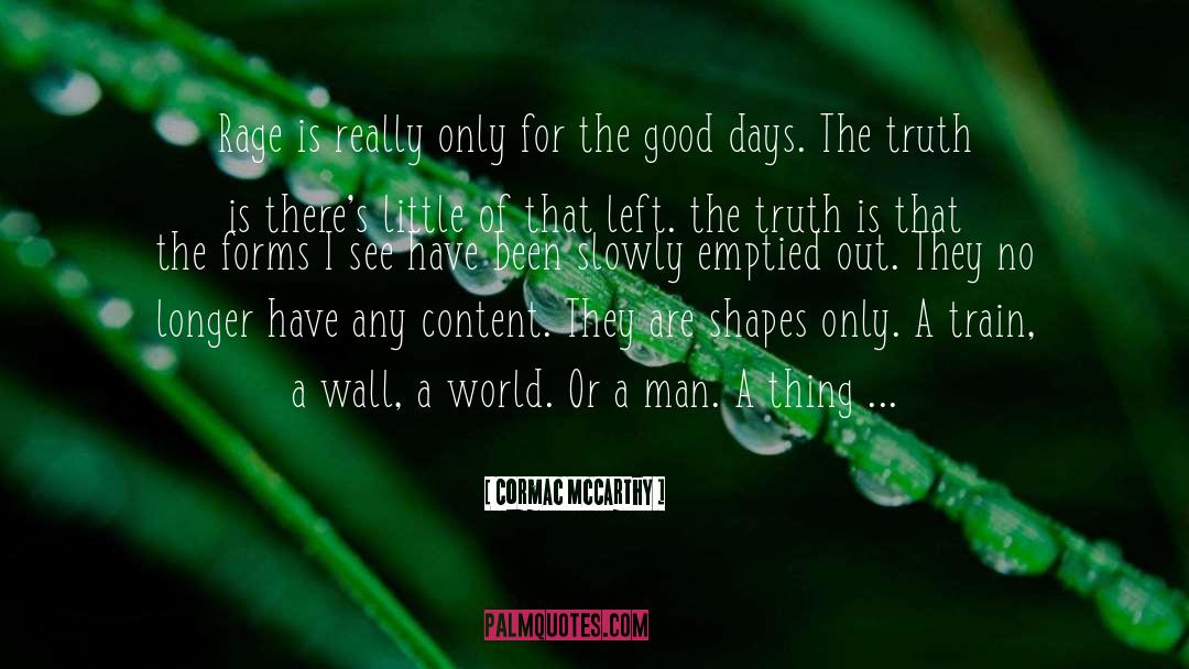 Realties Emptied quotes by Cormac McCarthy