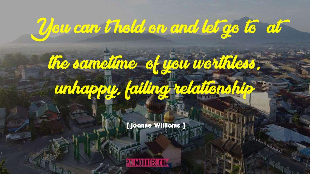 Realtionship quotes by Joanne Williams